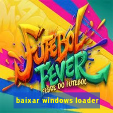 baixar windows loader